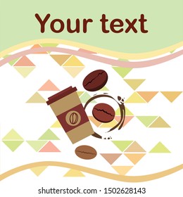 Coffee cup, coffee grains, breakfast concept. Drinks menu for restaurant, vector background.