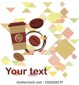 Coffee cup, coffee grains, breakfast concept. Drinks menu for restaurant, vector background.