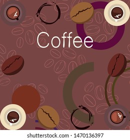Coffee cup, coffee grains, spilled coffee. Breakfast concept. Drinks menu for restaurant, vector background.