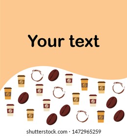 Coffee cup, coffee grains, spilled coffee. Breakfast concept. Drinks menu for restaurant, vector background.