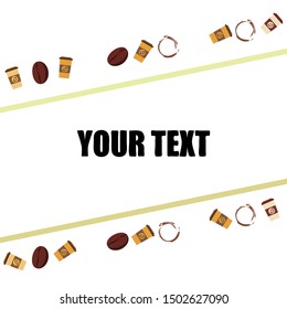 Coffee cup, coffee grains, spilled coffee. Breakfast concept. Drinks menu for restaurant, vector background.