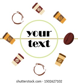 Coffee cup, coffee grains, spilled coffee. Breakfast concept. Drinks menu for restaurant, vector background.