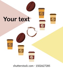 Coffee cup, coffee grains, spilled coffee. Breakfast concept. Drinks menu for restaurant, vector background.