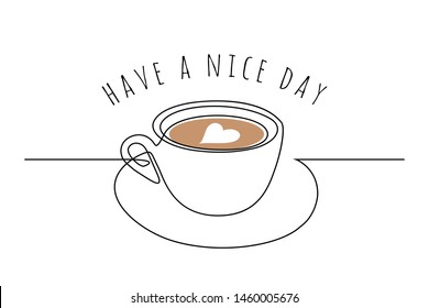 Coffee cup with heart shape latte art and have a nice day text message in line art drawing style. Vector illustration