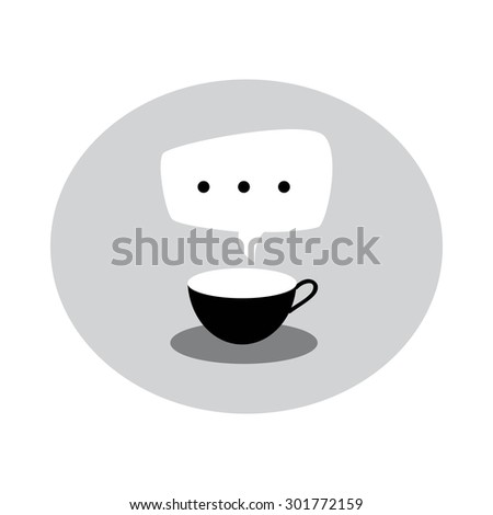 Coffee cup icon and bubble for communication.