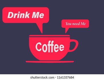 Coffee cup icon. Hot coffee cup icon- vector illustration. Take me with you. Cute coffee cup to go. Vector funny inscription . drink me . you ned me