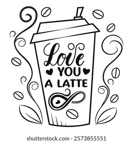 coffee cup icon love you a ate latte   typography eps
