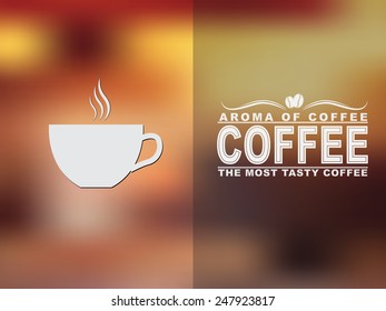 Coffee cup icon and text design with a blurred background. Vector illustration. 