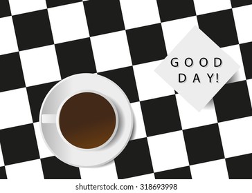 coffee. A cup from coffee on a chessboard and a note with the phrase, good day!