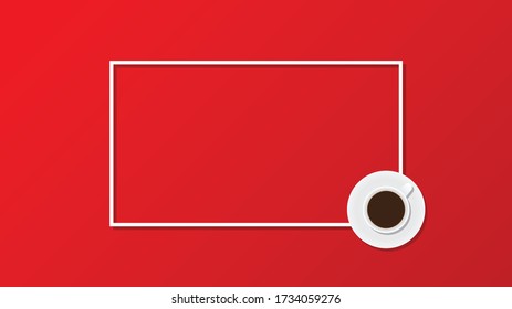 Coffee cup on red background. Flat lay, top view, copy space, frame. Vector illustration