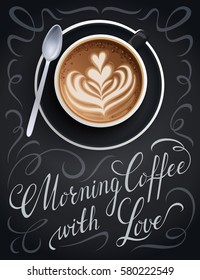 Coffee cup poster with lettering quote. Cappuccino cup greeting card vector illustration.