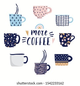 Coffee Cup Set illustration with slogan, trendy flat style different cute texture coffee mugs pastel color, for cafe, menu, restaurant, poster, banner, flyer. - Vector