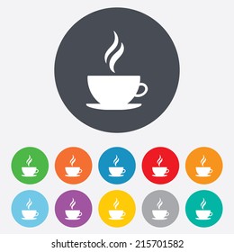 Coffee cup sign icon. Hot coffee button. Hot tea drink with steam. Round colourful 11 buttons. Vector