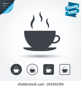 Coffee cup sign icon. Hot coffee button. Circle and square buttons. Flat design set. Thank you ribbon. Vector