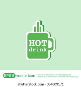 Coffee cup or tea symbol icon. Cup of hot drink sign. Symbol of hot drink . Icon cafe or diner.