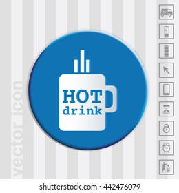 Coffee cup or tea symbol icon. Cup of hot drink sign. Symbol of hot drink . Icon cafe or diner.