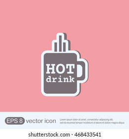 Coffee cup or tea symbol icon. Cup of hot drink sign. Symbol of hot drink . Icon cafe or diner.