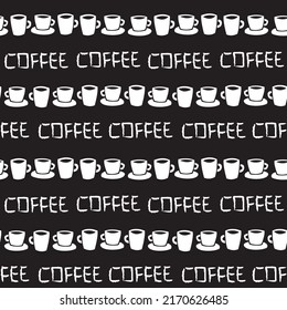 Coffee cups seamless pattern design with texts for fashion textiles, crafts, branding, marketing and web materials