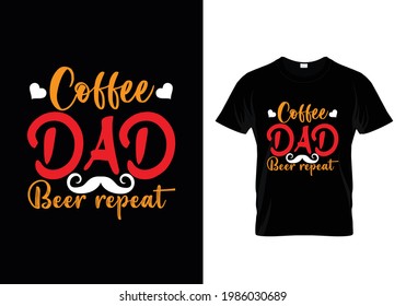 Coffee dad beer repeat t-shirt design  Vector Graphic