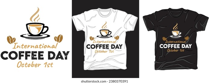 Coffee day t-shirt design for male and female