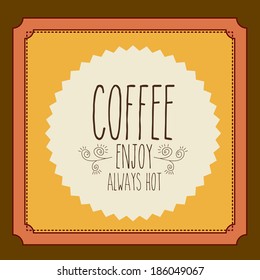 Coffee design over brown background, vector illustration