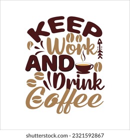 Coffee Design SVG, T-shirt Design