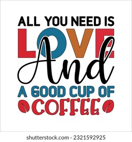 Coffee Design SVG, T-shirt Design