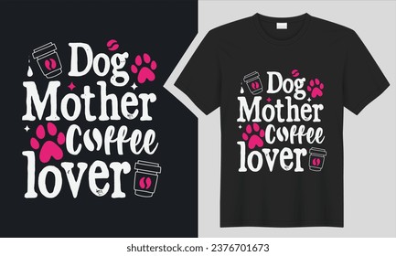 Coffee Dogs and Chill T-Shirt design. graphic  typography funny doggy drawing t-shirt. creative vector t shirt. Isolated on black background tshirt. Perfect for print items and bags, sticker, poster