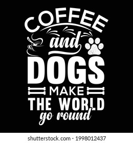 Café y perros hacen del mundo un diseño de camisetas redondas
