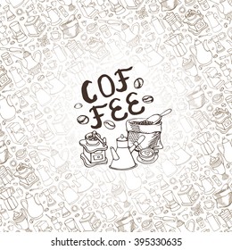 Coffee Doodles tableware pattern background,poster,banner.Vector hand drawn coffee theme sketches,coffee devices for coffee making.Vintage coffee backdrop,cafe menu,shop,house.Illustration,wallpaper