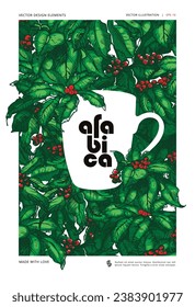 Coffee drink illustration. Cup of coffee on the fine backdrop of coffee plant branches. Green bush background with leaves and ripe berries. Сoffee shop poster presenting the love of coffee beverages.