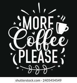 Coffee drinking typography or graphics tshirt design