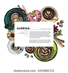 Coffee drinks vector hand-drawn  illustration with text. Caffeine beverages in cups with sugar, cookies, coffee beans and pastries. Top view elements design template.