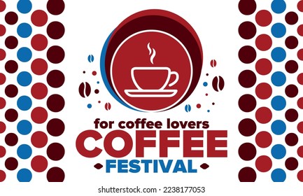 Coffee Festival. For coffee lovers. Event for professionals in the coffee industry. Cafes, restaurants and coffee roasters. Trainings for baristas from staff schools. Creative Illustration. Vector