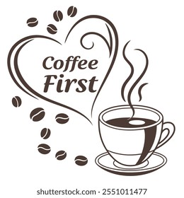 Coffee First: Hot Cup of Coffee with Coffee Beans vector flat design