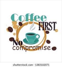 Coffee First, No Compromise Vector