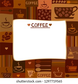 Coffee frame. Background with coffee cups and bean. Vintage restaurant menu. pattern. Coffee House cover concept. Useful for background cafe. Flat Style. Decorative Design for Cafeteria, Posters.