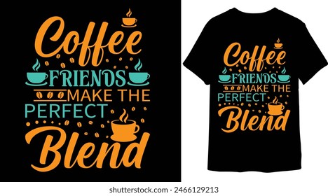 Coffee friends make the perfect Blend