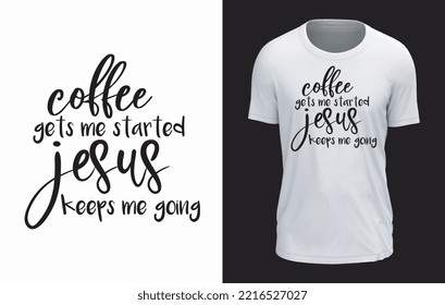 El café me pone en marcha Jesús me mantiene en el diseño de camisetas