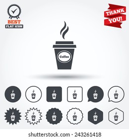 Coffee glass sign icon. Hot coffee button. Hot drink with steam. Takeaway. Circle, star, speech bubble and square buttons. Award medal with check mark. Thank you ribbon. Vector