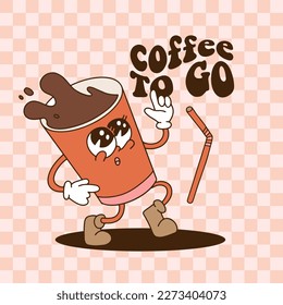 Coffee to go concept. Cute retro cartoon character of takeaway coffee in paper cup with groovy text. Vector contour illustration. Isolated funny drink for design, decor, postcards, menu.