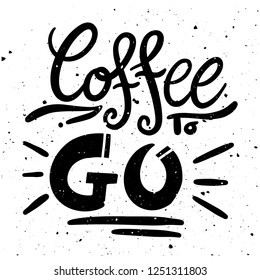 Coffee to Go Cute Text Poster Illustration