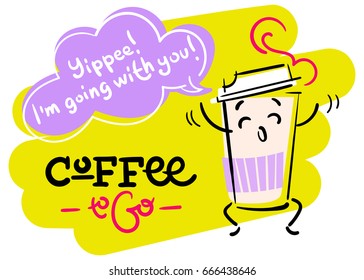 Coffee To Go. Funny Colorful Hand Drawn Illustration. Happy Paper Coffee Cup Character is Jumping. Cartoon Style. Flat Graphic for Logo for Coffee Shop or Cafe Menu. 