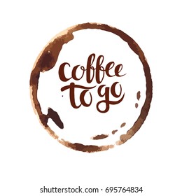 Coffee to go hand drawn typography card. Coffee traces and calligraphy lettering cards. Isolated on white background vector illustration