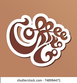 Coffee to Go Lettering. Vector Illustration EPS10.
