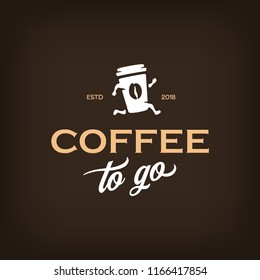 Coffee to go logotype template. Take away. Coffee related emblem label badge sign. Vector vintage illustration.