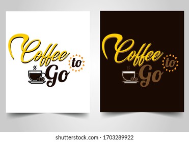 Coffee to Go Poster. Coffee Quote. Coffee Wall Art in two backgrounds. Coffee Bean Poster

