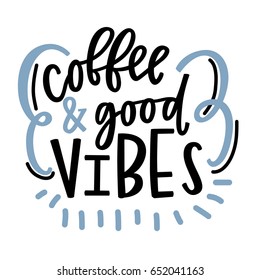 Coffee and Good Vibes