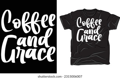 Coffee and Grace, Coffee, Grace , Faith , Religious, Coffee Lover, God, Jesus, Silhouette