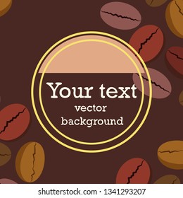 Coffee grains. Drinks menu for restaurant, vector background.
